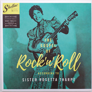 Sister Rosetta Tharpe - The Gospel Of Rock'n'Roll According.. - Klik op de afbeelding om het venster te sluiten
